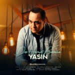 دانلود آهنگ یاسین در هوایت بمانم